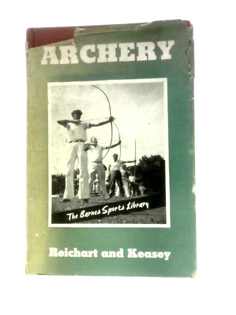 Modern Methods in Archery: A Text for Students and Teachers in Fundamentals of Target Archery von Natalie Reichart Gilman Keasey