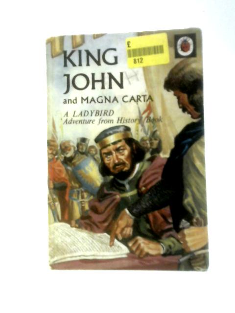 King John and Magna Carta (A Ladybird Book) von L. Du Garde Peach John Kenney (Illus.)