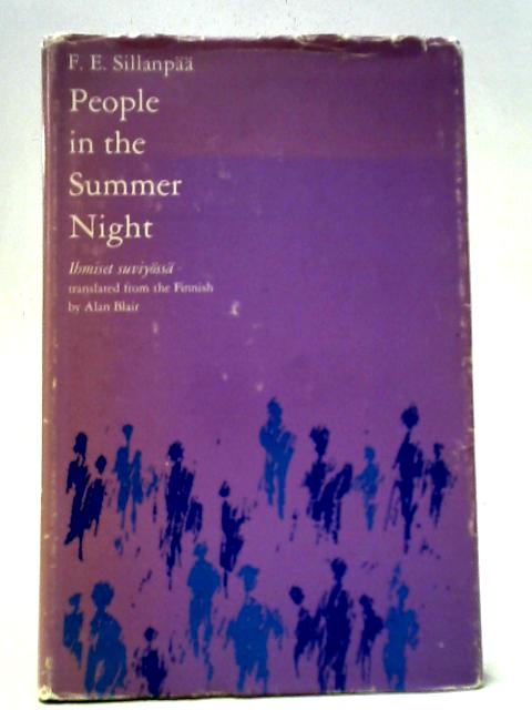 People in the Summer Night: An Epic Suite By F. E. Sillanpaa