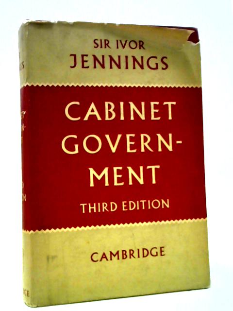 Cabinet Government von Sir Ivor Jennings