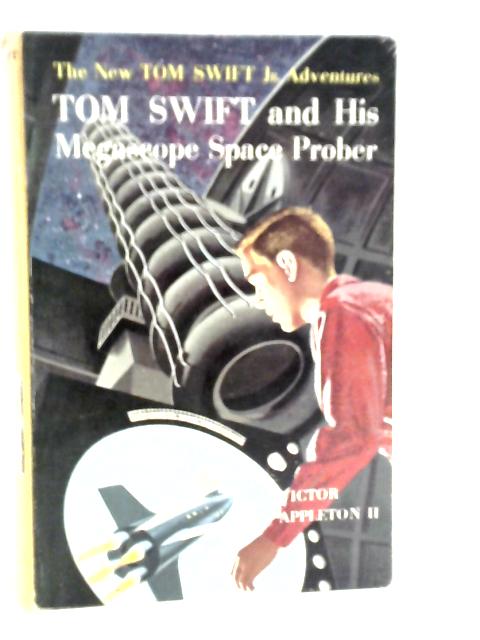 Tom Swift and His Megascope Space Prober von Victor Appleton II