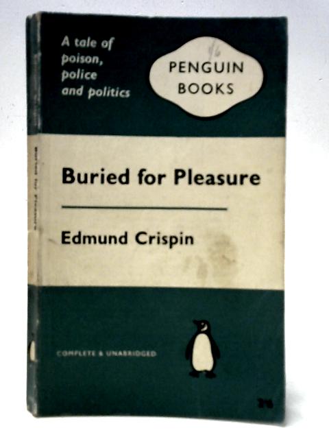 Buried for Pleasure By Edmund Crispin