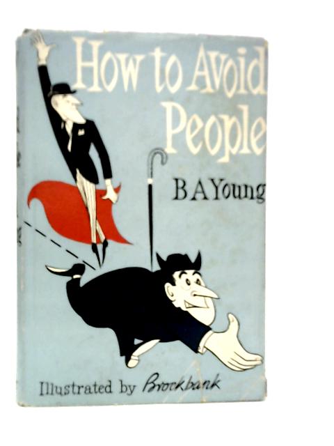 How to Avoid People By B.A.Young