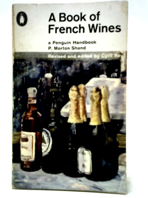 A Book Of French Wines von P. Morton Shand