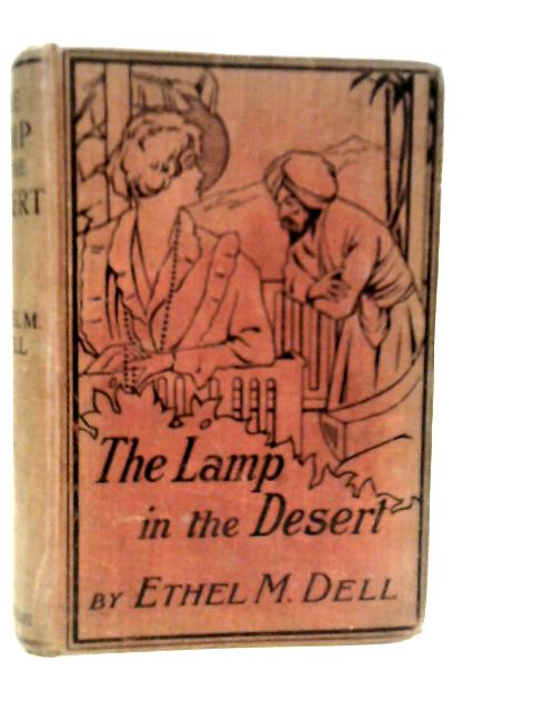 The Lamp in the Desert von Ethel M.Dell