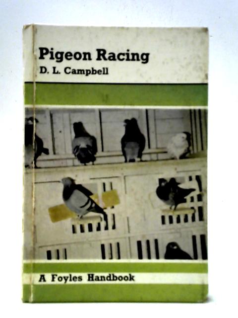 Pigeon Racing von D.W.Campbell