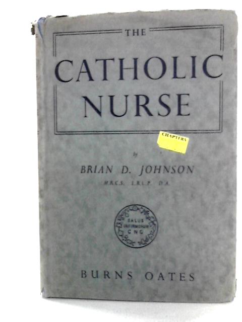 The Catholic Nurse von Brian D. Johnson