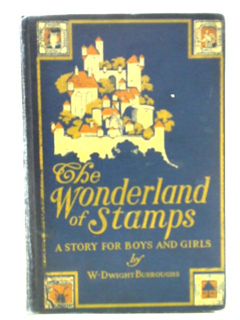 The Wonderland of Stamps von W. Dwight Burroughs