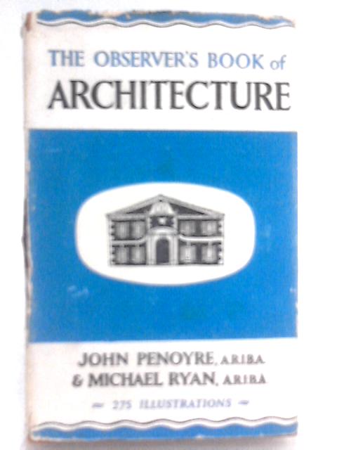 The Observer's Book of Architecture By John Penoyre