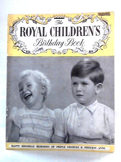 The Royal Children's Birthday Book By Joan Reeder