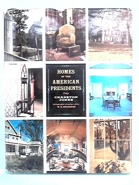 Homes of the American Presidents von Cranston Jones