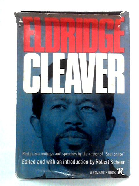 Eldridge Cleaver: Post Prison Writings von Eldridge Cleaver