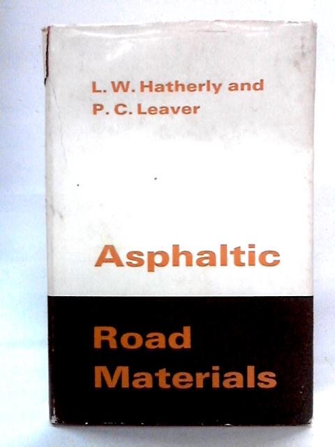 Asphaltic Road Materials von L. W. Hatherly