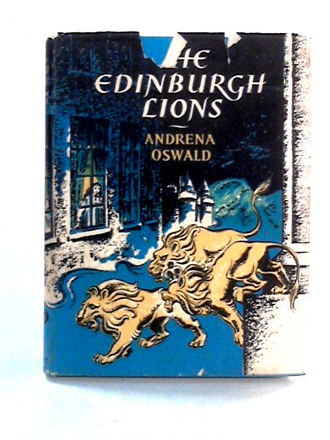 The Edinburgh Lions By Andrena Oswald