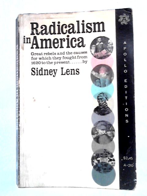 Radicalism in america von Sidney Lens