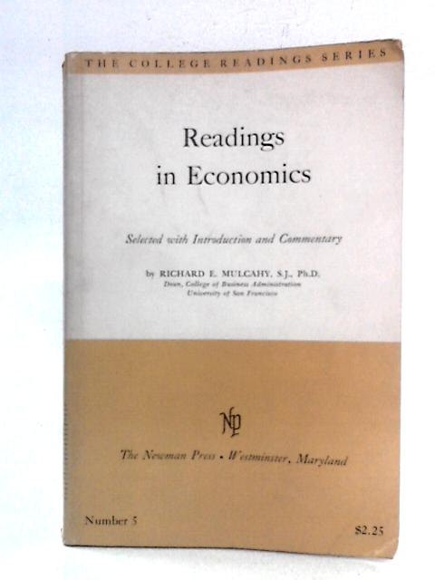 Readings in Economics By Richard E. Mulcahy