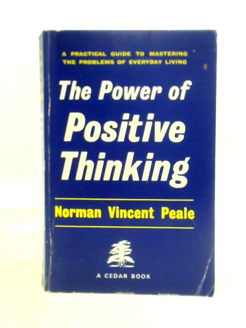 The Power of Positive Thinking von Norman Vincent Peale