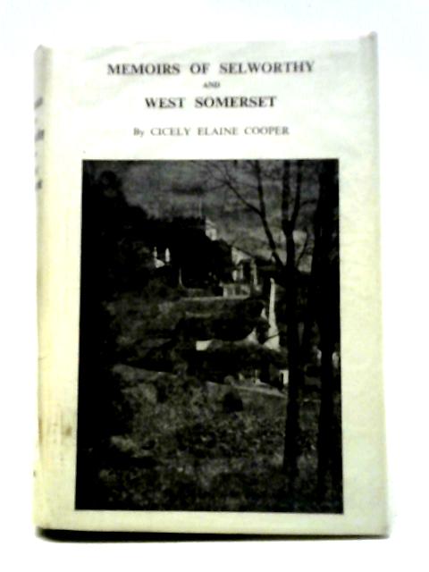 Memoirs of Selworthy and West Somerset von Cicely Elaine Cooper