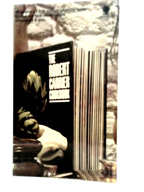 The Robert Carrier Cookbook von Robert Carrier