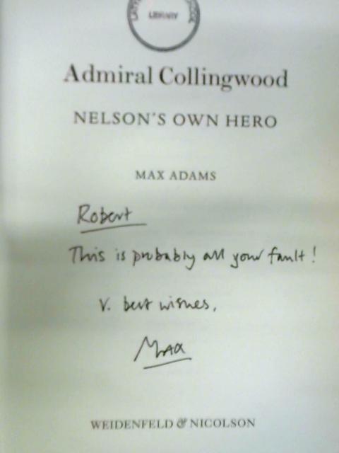 Admiral Collingwood: Nelson's Own Hero von Max Adams