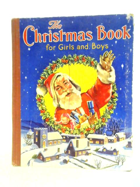 The Christmas Book for Girls and Boys von Unstated