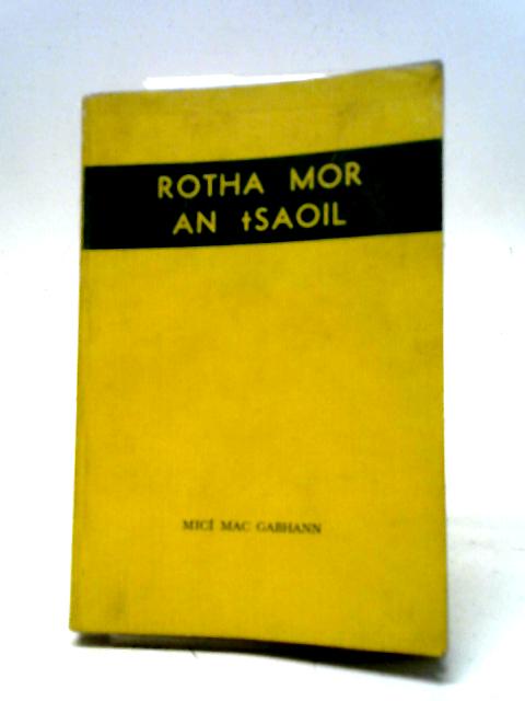 Rotha Mor An tSaoil By Mici Mac Gabhann