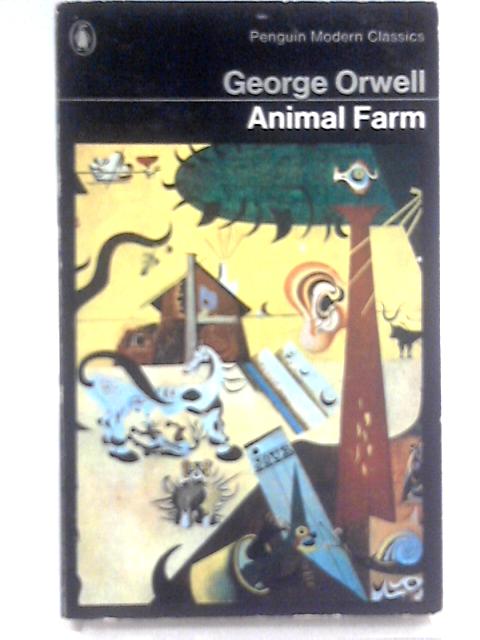 Animal Farm, A Fairy Story (Penguin Modern Classics 838) By George Orwell