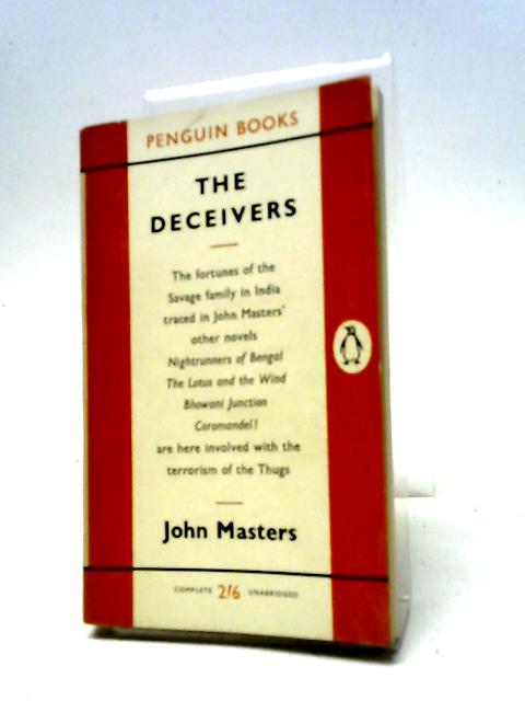 The Deceivers - Penguin Books By John Masters