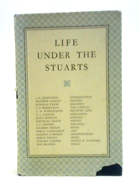 Life Under the Stuarts von Unstated