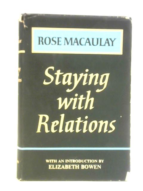 Staying With Relations von Rose Macaulay