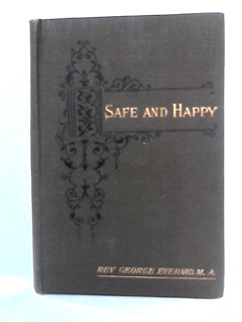 Safe and Happy von Rev. George Everard