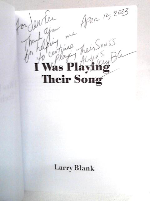 I Was Playing Their Song By Larry Blank