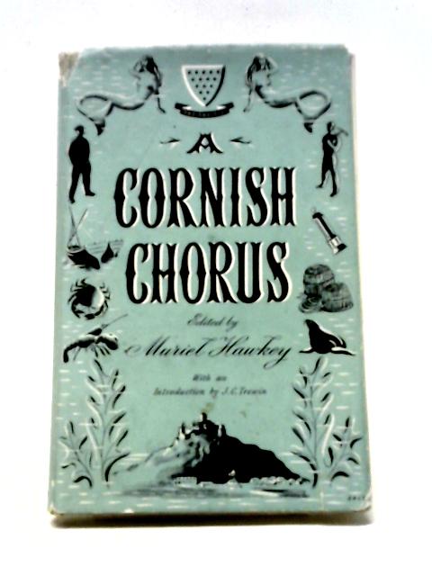 A Cornish Chorus: A Collection of Prose and Verse By Muriel Hawkey