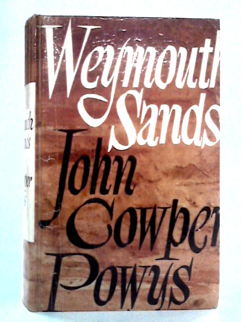 Weymouth Sands: a Novel By John Cowper Powys