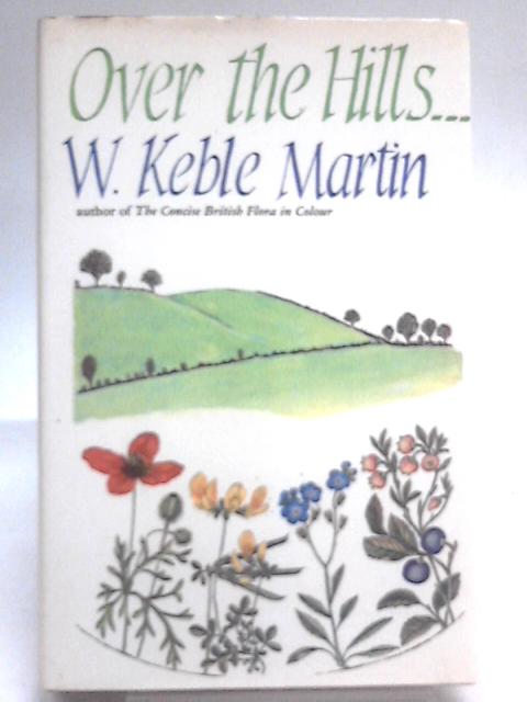 Over the Hills von W. Keble Martin