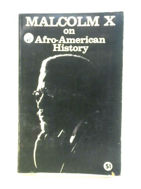 Malcolm X on Afro-American History von Malcolm X