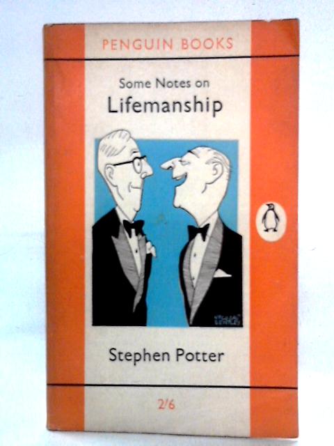 Some Notes on Lifemanship By Stephen Potter