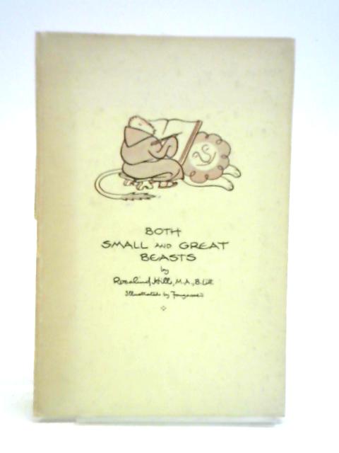 Both Small and Great Beasts von Rosalind Hill