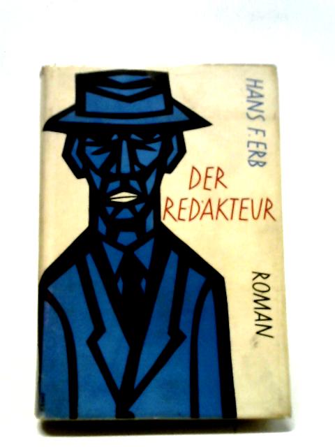 Der Redakteur By Hans F. Erb