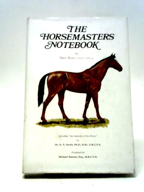 The Horsemasters Notebook By Mary Rose