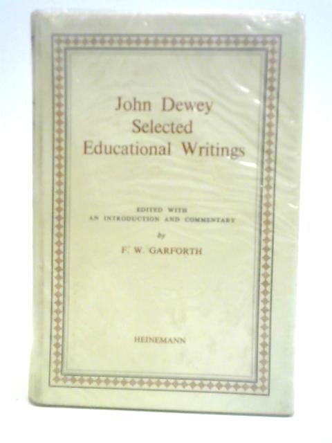 Selected Educational Writings By John Dewey