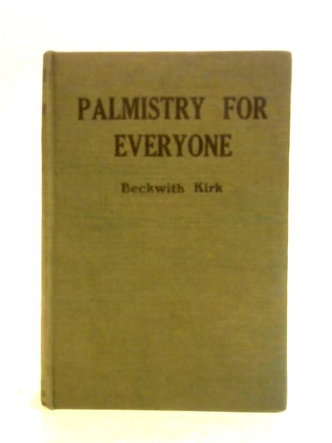 Palmistry for Everyone von Beckwith Kirk