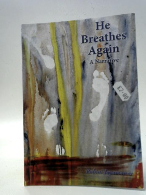 He Breathes Again By Rohini Jayamanne