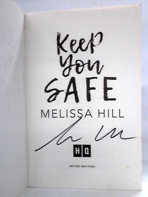 Keep You Safe von Melissa Hill