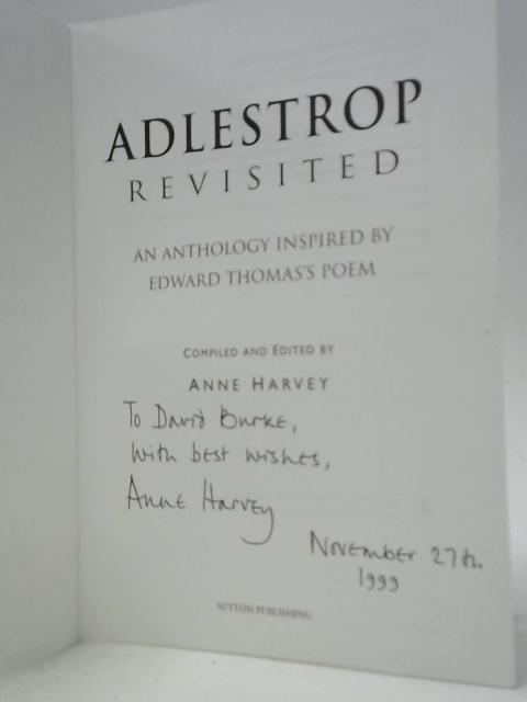 Adlestrop Revisited - An Anthology Inspired By Edward Thomas' Poem By Compiled &  Anne Harvey