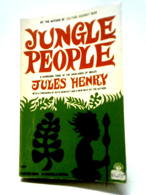 Jungle People By Jules Henry