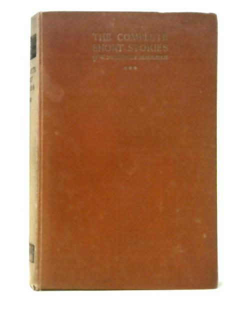 The Complete Short Stories Volume III By W. Somerset Maugham