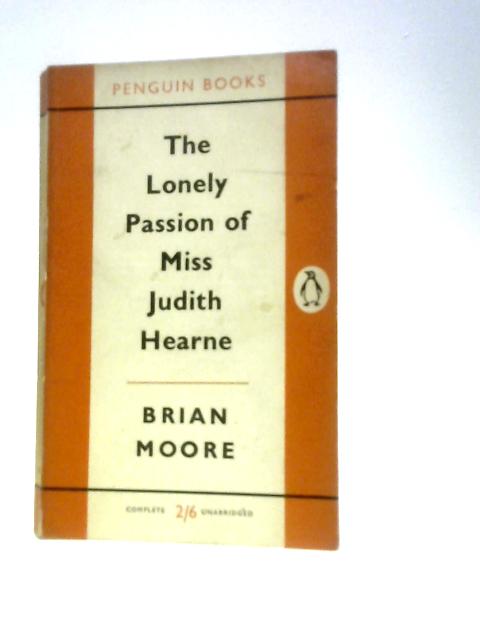 The Lonely Passion of Miss Judith Hearne By Brian Moore