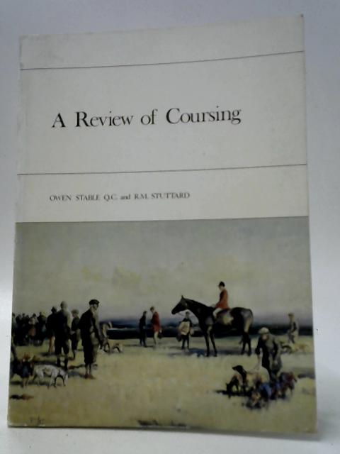 A Review of Coursing By Owen Stable & R. M. Stuttard
