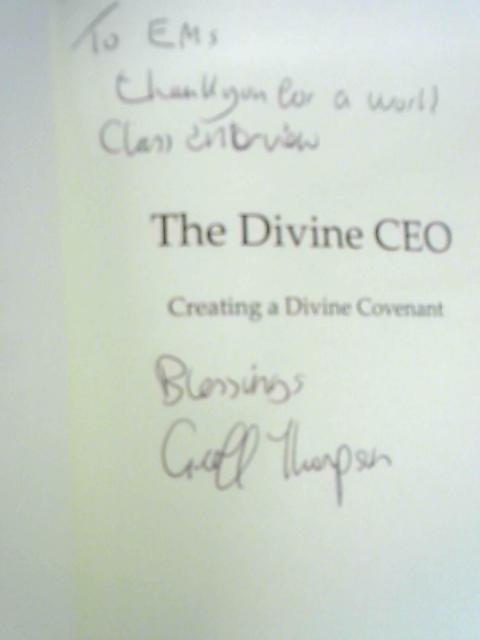 The Divine Ceo: Creating A Divine Covenant By Geoff Thompson